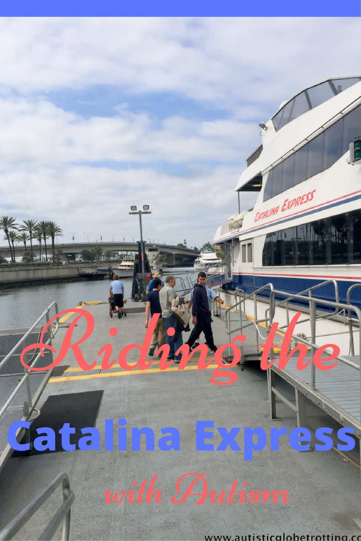 Riding the Catalina Express with Autism