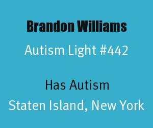 Autism Light #442 is Brandon Williams
