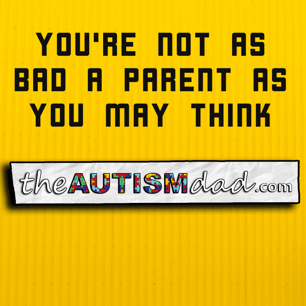 You’re not as bad a parent as you may think