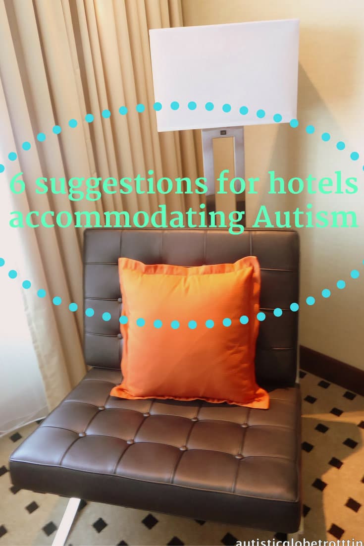 Six Suggestions for Hotels Accommodating Autism