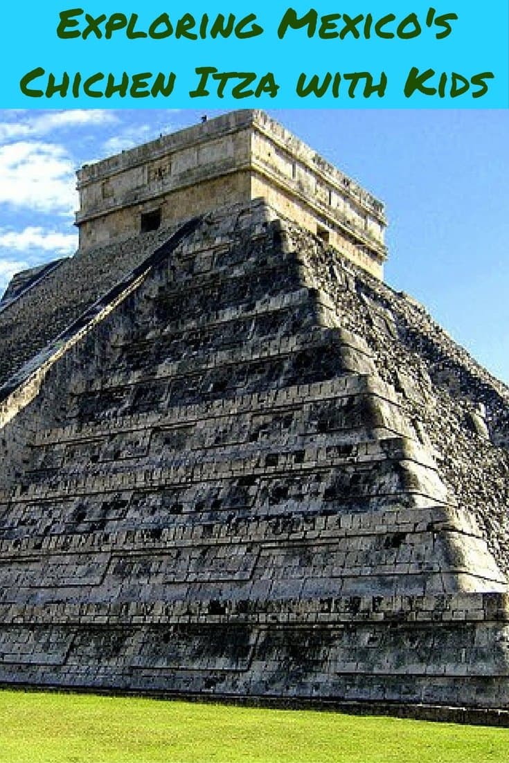 Exploring Mexico's Chichen Itza with Kids