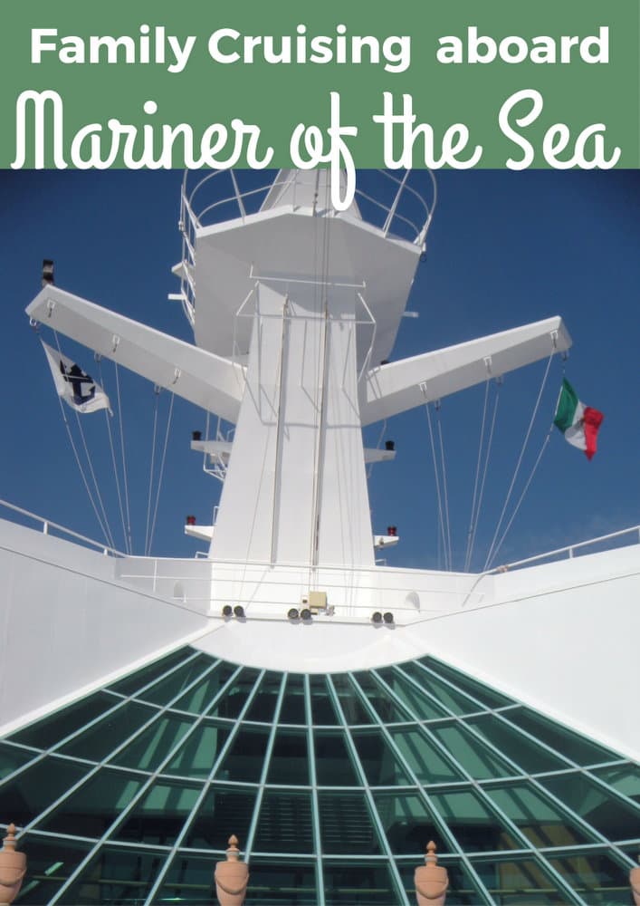 Family Cruising Aboard Mariner of the Sea