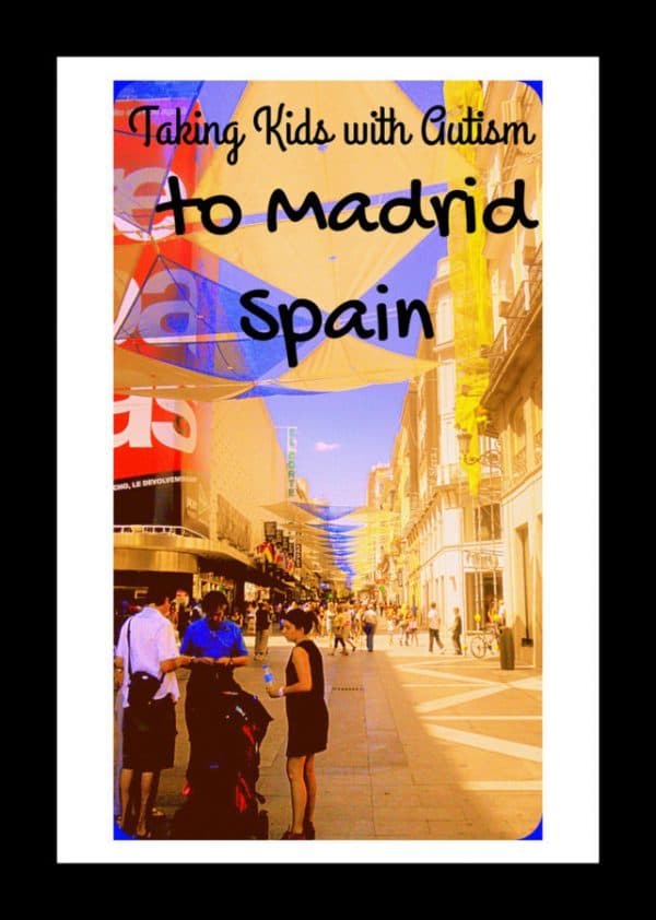 Taking Kids with Autism to Madrid Spain