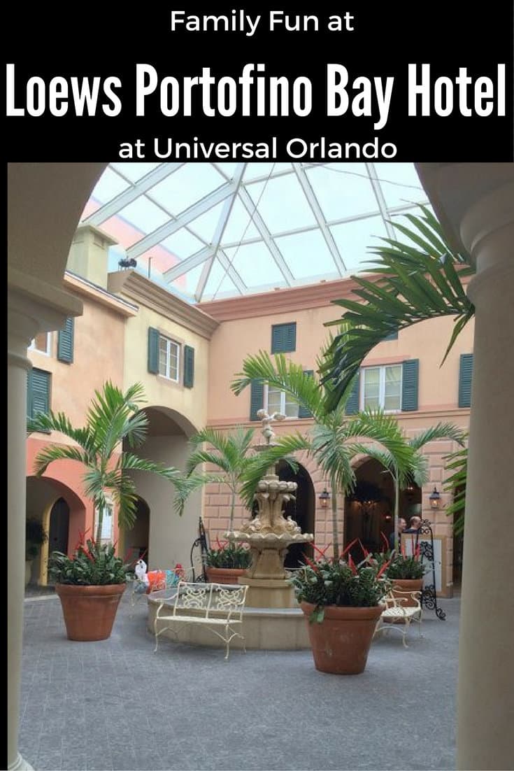 Family Fun at Universal's Loews Portofino Bay Hotel