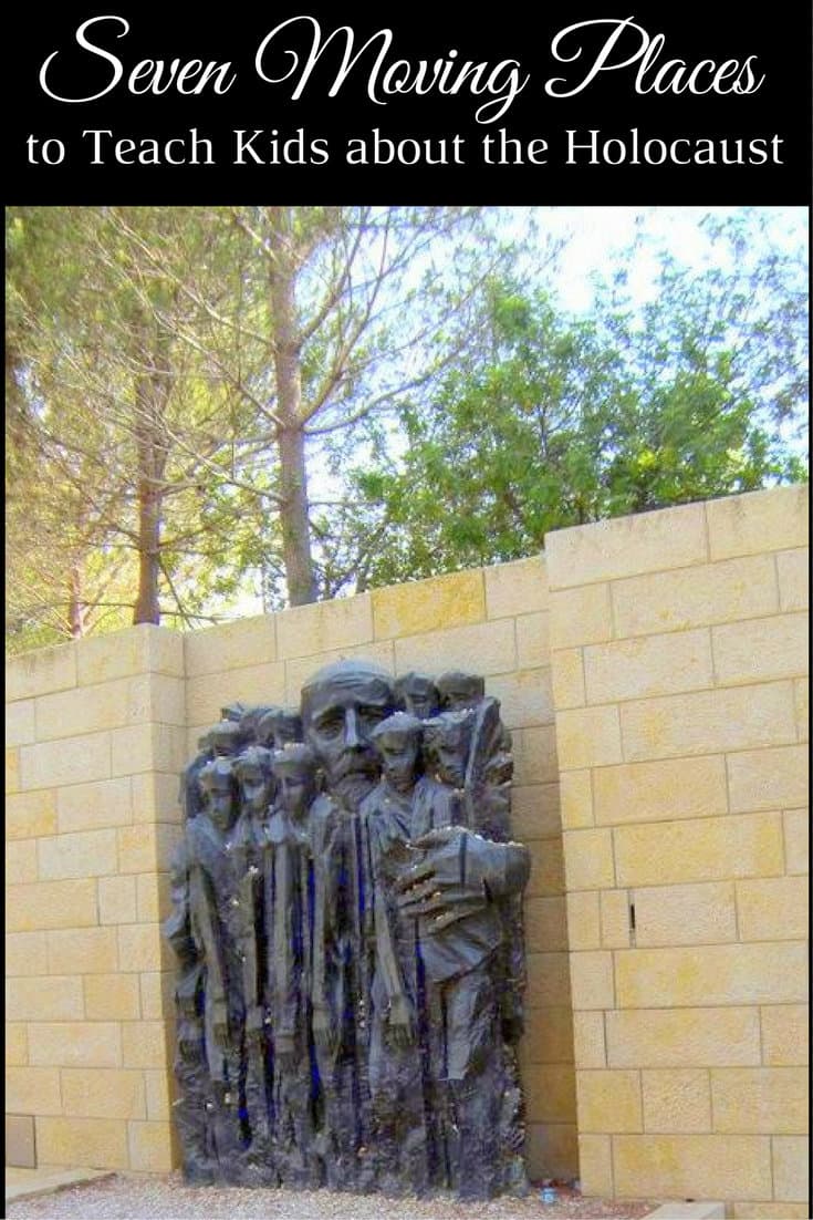 Seven Moving Places to Teach Kids about the Holocaust