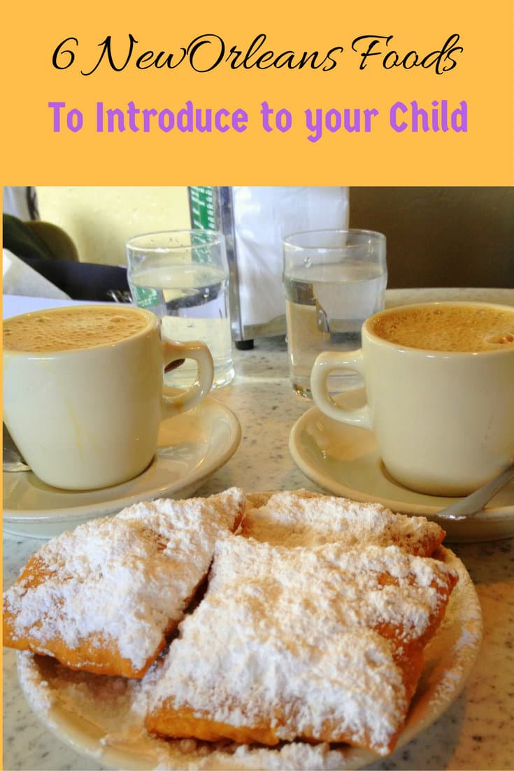 Six New Orleans Foods to Introduce to your Child