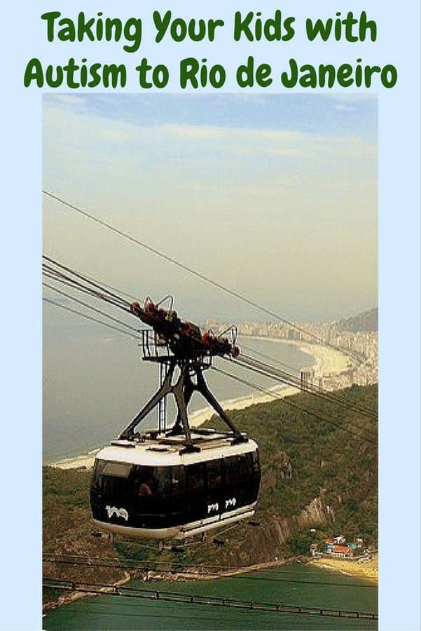 Taking Your Kids with Autism to Rio de Janeiro