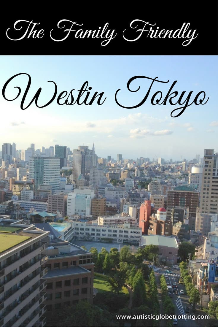 The Family Friendly Westin Tokyo