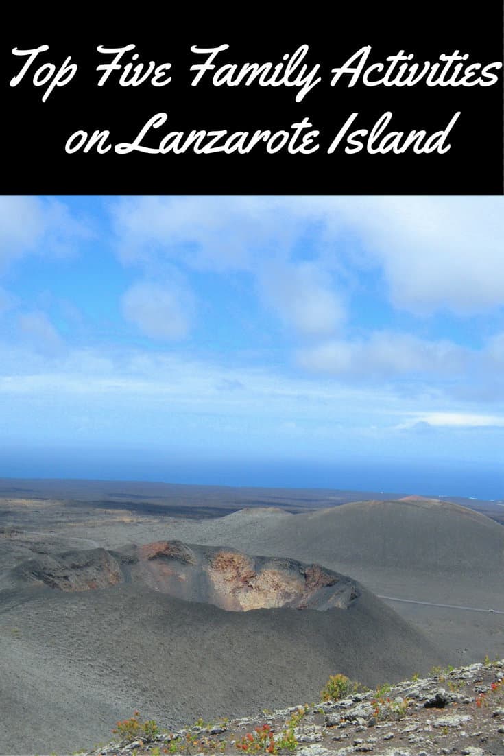 Top Five Family Activities on Lanzarote Island