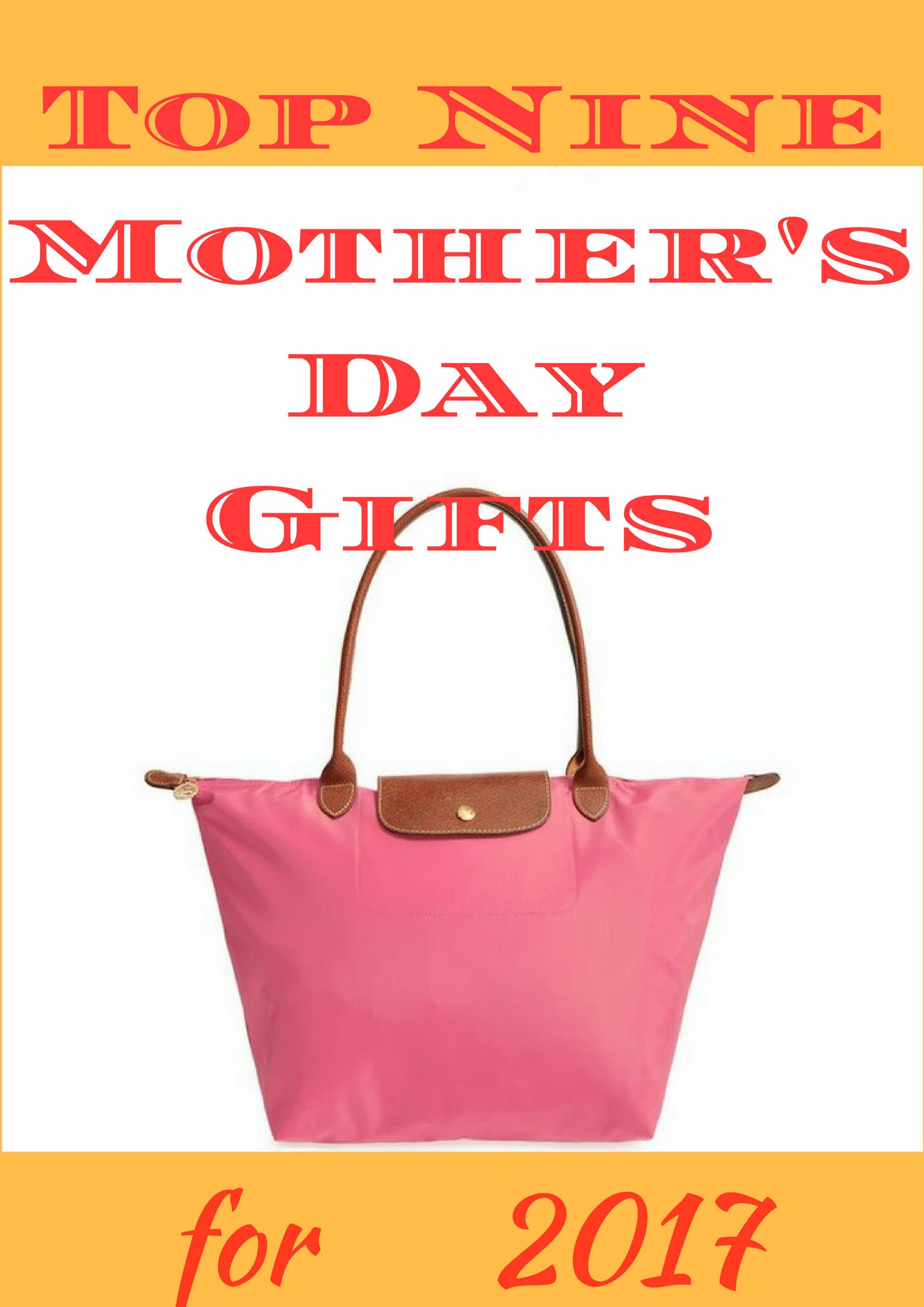 Top Nine Mother's Day Gifts for 2017