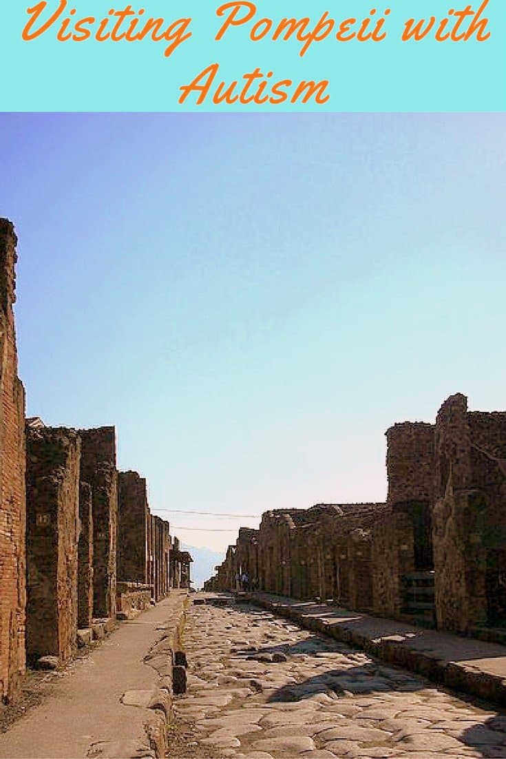 Visiting Pompeii with Autism
