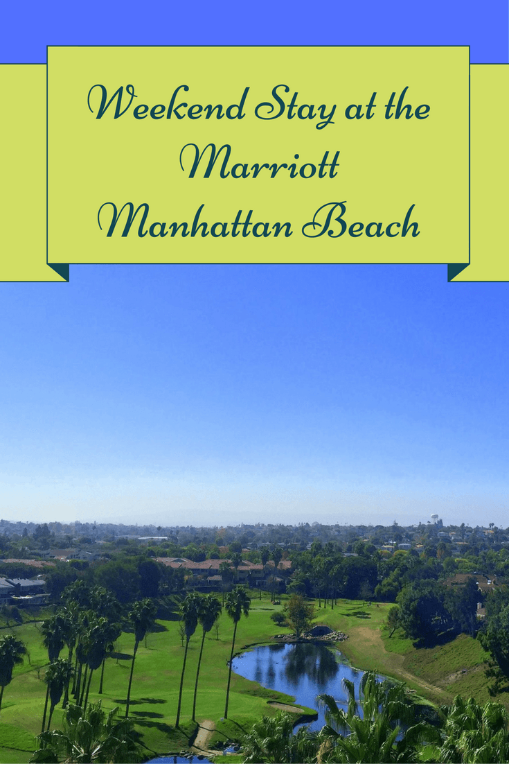 Weekend Stay at the Marriott Manhattan Beach