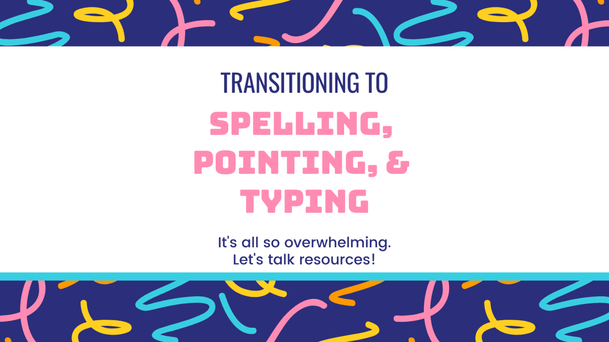 Helping Nonspeaking Children Spell, Type, and Point to Communicate