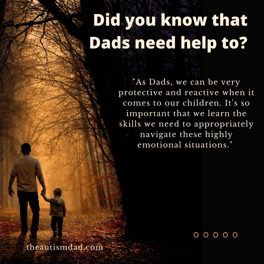 Did you know that Dads need help to? - The Autism Dad