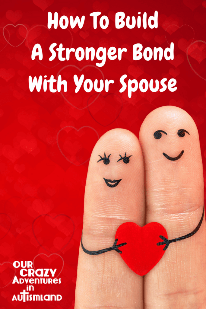 How To Build A Stronger Bond With Your Spouse