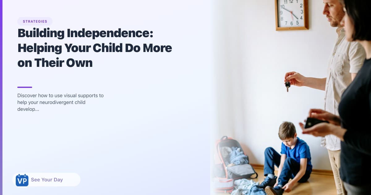 Building Independence: Helping Your Child Do More on Their Own