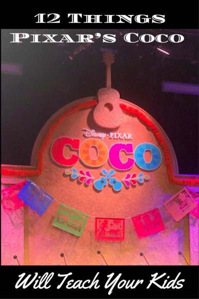 12 Things Pixar’s Coco Will Teach Your Kids pin