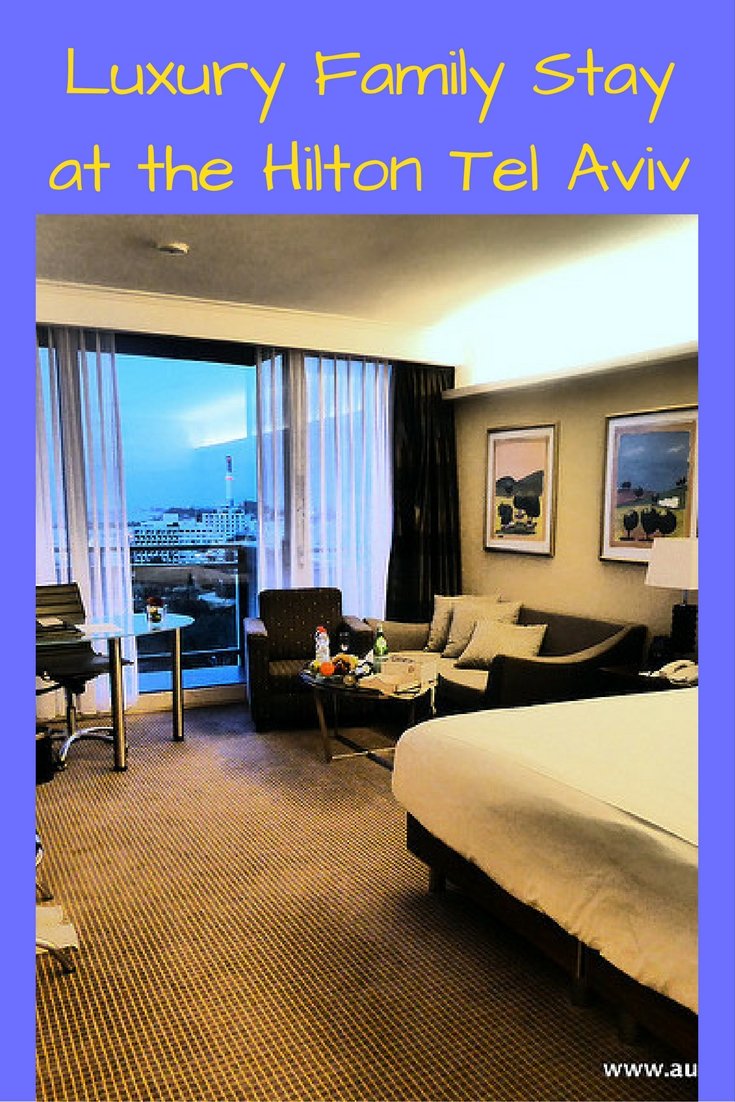 Luxury Family Stay at the Hilton Tel Aviv pin