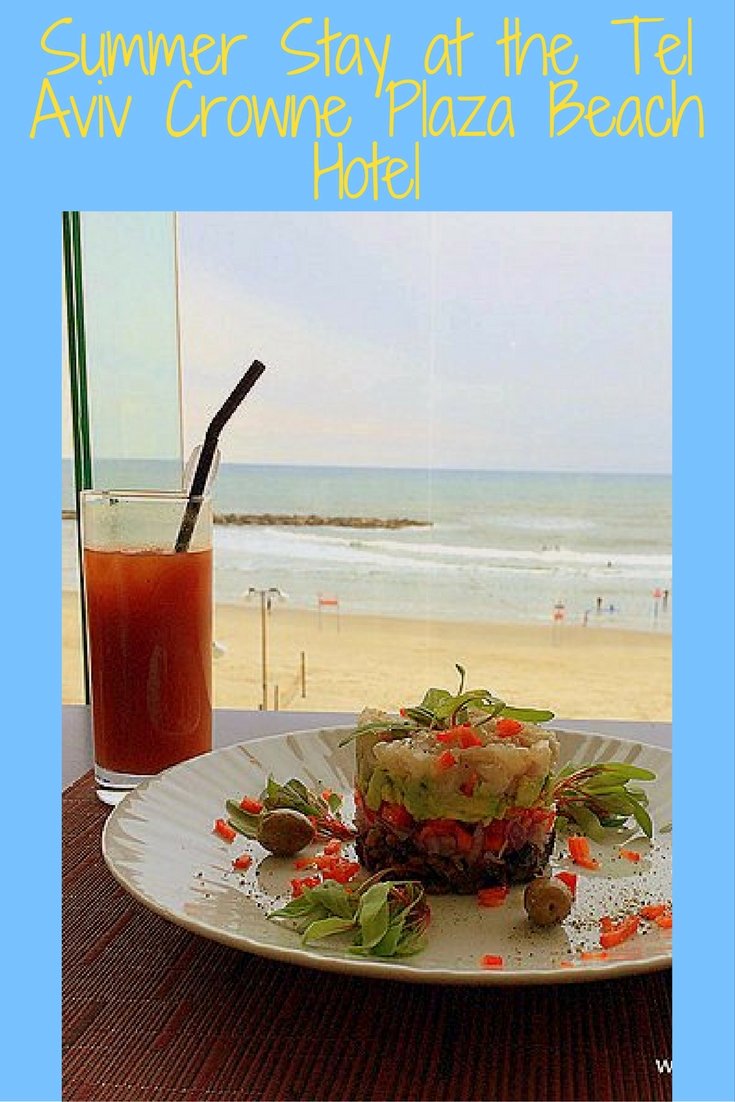 Summer Stay at the Tel Aviv Crowne Plaza Beach Hotel pin